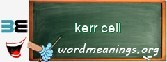 WordMeaning blackboard for kerr cell